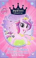 My Little Pony: Princess Cadance and the Spring Hearts Garden (The Princess Collection #3) by G.M. Berrow