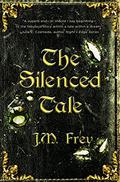 The Silenced Tale (The Accidental Turn #3) by J.M. Frey