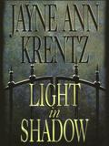 Light in Shadow by Jayne Ann Krentz, Joyce Bean
