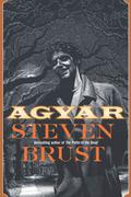 Agyar by Steven Brust