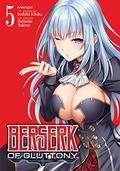 Berserk of Gluttony Manga, Vol. 5 (Berserk of Gluttony (Manga) #5) by Isshiki Ichika
