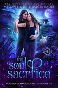 The Soul Sacrifice by Megan Linski, Alicia Rades
