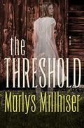 The Threshold by Marlys Millhiser