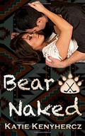 Bear Naked by Katie Kenyhercz