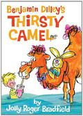 Benjamin Dilley's Thirsty Camel by Jolly Roger Bradfield