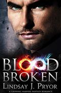 Blood Broken by Lindsay J. Pryor