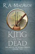 King of the Dead (Lens of the World #2) by R.A. MacAvoy