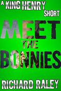 Meet the Bonnies  (King Henry Shorts Book 6) by Richard Raley