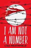 I Am Not a Number by Lisa Heathfield