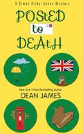 Posted to Death (Simon Kirby-Jones Mystery #1) by Dean A. James