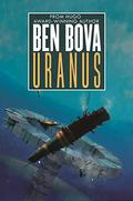 Uranus (Outer Planets Trilogy #1) by Ben Bova