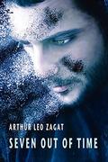 Seven Out Of Time by Arthur Leo Zagat