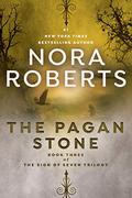 The Pagan Stone by Nora Roberts, Dan John Miller