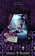 Bound by Angela M. Hudson, Angela M. Hudson