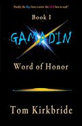 Word of Honor (Gamadin #1) by Tom Kirkbride