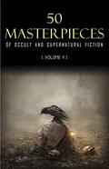 50 Occult & Supernatural masterpieces you have to read before you die by W.W. Jacobs