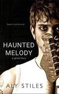 Haunted Melody: A Ghost Story by Alyson Santos