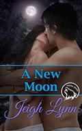 A New Moon (Moon #3) by Jeigh Lynn