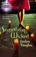 Something Wicked (The Grail Keepers #3) by Evelyn Vaughn