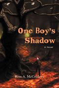 One Boy's Shadow by Ross A. McCoubrey
