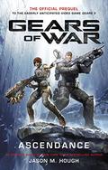Gears of War: Ascendance (Gears of War #6) by Jason M. Hough