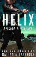 Helix: Episode 6 (Helix #6) by Nathan M. Farrugia
