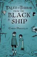 Tales of Terror from the Black Ship by Chris Priestley, David Roberts