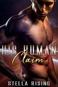 His Human Claim (Captives Of The Dominars #5) by Stella Rising