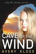 Cave of the Wind (The Dawn of Man #3) by Avery Kloss