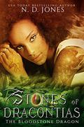 Stones of Dracontias: The Bloodstone Dragon (Dragon Shifter Romance #1) by N.D. Jones