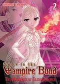 Dance in the Vampire Bund: The Memories of Sledge Hammer Vol 2 (Dance in the Vampire Bund #18) by Nozomu Tamaki