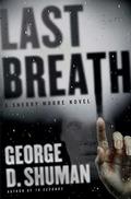 Last Breath (Sherry Moore #2) by George D. Shuman