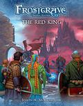 Frostgrave: The Red King by Joseph A. McCullough