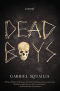 Dead Boys by Gabrielle Squailia