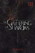 The Gathering of Shadows (The Whispers of the Fallen #3) by J.D. Netto