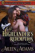 A Highlander's Redemption (Highlands Ever After #1) by Aileen Adams