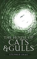 The House of Cats and Gulls (Dominion #2) by Stephen Deas