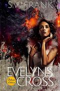 Evelyn's Cross (Evelyn's Cross #1-3) by S.W. Frank