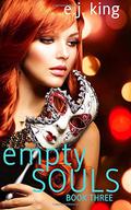 Empty Souls (Dark Souls #3) by E.J. King