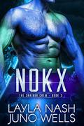 Nokx  (The Sraibur Crew, #3) by Layla Nash