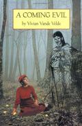 A Coming Evil by Vivian Vande Velde