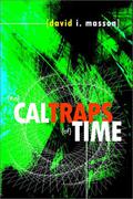 The Caltraps of Time by David I. Masson