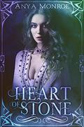 Heart of Stone by Anya Monroe