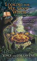 Looking for Mr. Good Witch by Joyce Lavene, Jim Lavene