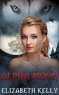 Alpha Moon by Elizabeth Kelly