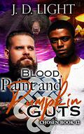 Blood, Paint and Pumpkin Guts by J.D. Light
