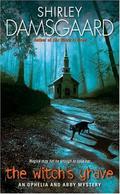 The Witch's Grave: An Ophelia and Abby Mystery (Ophelia & Abby Mystery #6) by Shirley Damsgaard