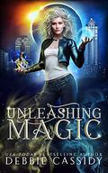 Unleashing Magick by Debbie Cassidy