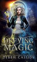 Defying Magick by Debbie Cassidy