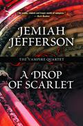 A Drop of Scarlet (Voice of Blood #4) by Jemiah Jefferson